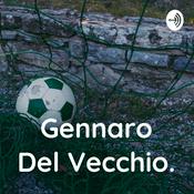 Podcast Gennaro Del Vecchio.