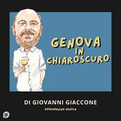 Podcast Genova in chiaroscuro - Giovanni Giaccone