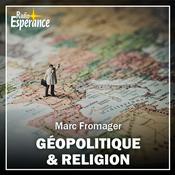 Podcast Géopolitique et Religion