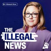 Podcast The Illegal News with Sarah Longwell