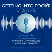 Podcast GETTING INTO FOCUS with Maria and Amy