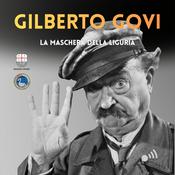 Podcast GILBERTO GOVI La maschera della Liguria