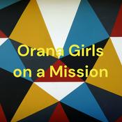 Podcast Orana Girls on a Mission
