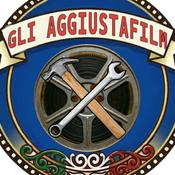Podcast Gli Aggiustafilm