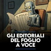 Podcast Gli editoriali del Foglio. A voce