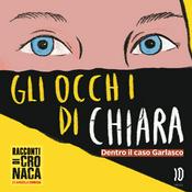 Podcast Gli occhi di Chiara – Il caso Garlasco