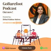 Podcast GoBarefoot Podcast with Shital Kakkar Mehra
