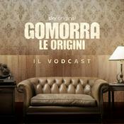 Podcast Gomorra - Le Origini. Il Vodcast