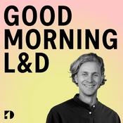 Podcast GOOD MORNING L&amp;D