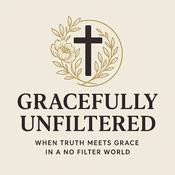 Podcast Gracefully Unfiltered