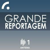 Podcast Grande Reportagem Antena 1