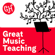 Podcast Great Music Teaching