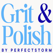 Podcast Grit & Polish
