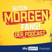 Podcast Guten Morgen, Fans! - dein täglicher News-Podcast von Sky Sport