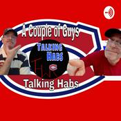 Podcast A Couple of Guys Talking Habs