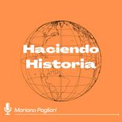 Podcast Haciendo Historia