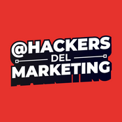 Podcast Hackers del Marketing