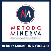 Podcast Metodo Minerva - Beauty Marketing Podcast