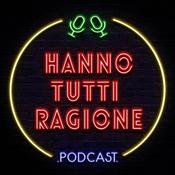 Podcast Hanno Tutti Ragione