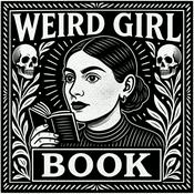 Podcast Weird Girl Book