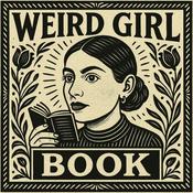 Podcast Weird Girl Book Podcast