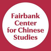 Podcast Harvard Fairbank Center for Chinese Studies