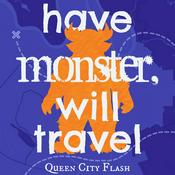Podcast Have Monster, Will Travel