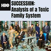 Podcast HBO's Succession: Analysis of a Toxic Family System