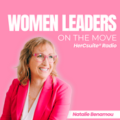 Podcast Women Leaders on the Move - HerCsuite® Radio