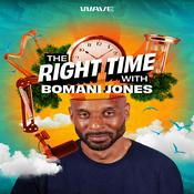 Podcast The Right Time with Bomani Jones