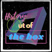 Podcast History Out of The Box