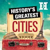 Podcast History's Greatest Cities