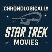 Podcast Chronologically: Star Trek Movies