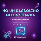 Podcast Ho un sassolino nella scarpa