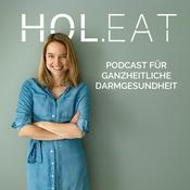 Podcast HOL.EAT | Podcast für Unverträglichkeiten, Reizdarm &amp; Darmgesundheit