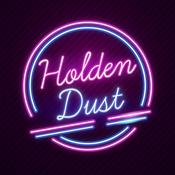 Podcast Holden Dust