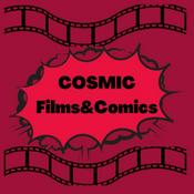 Podcast Cosmic Films&Comics
