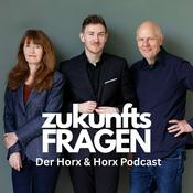Podcast Zukunftsfragen - Der Horx & Horx Podcast