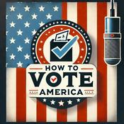 Podcast How to Vote America