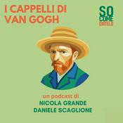 Podcast I cappelli di Van Gogh