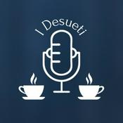 Podcast I Desueti