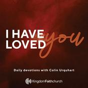 Podcast I Have Loved You - Daily Devotions with Colin Urquhart