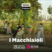 Podcast I macchiaioli