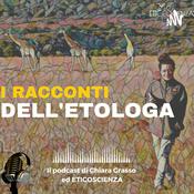 Podcast I racconti dell'etologa, il podcast di Chiara Grasso