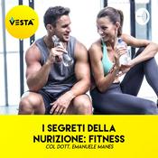 Podcast I segreti della Nutrizione: Fitness