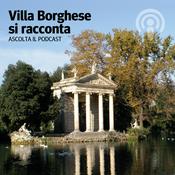 Podcast I tesori di Villa Borghese