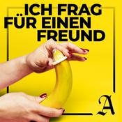 Podcast Ich frage für einen Freund - Der Sex-Podcast für Erwachsene