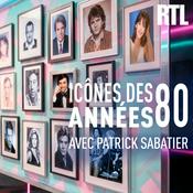 Podcast Icônes des années 80 par Patrick Sabatier