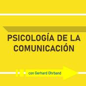 Podcast Psicología de la comunicación - con Gerhard Ohrband