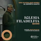 Podcast Iglesia Filadelfia PODCAST